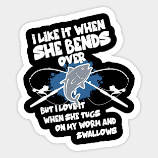 I Like It When She Bends Over Fishing Novelty Fishing Sticker